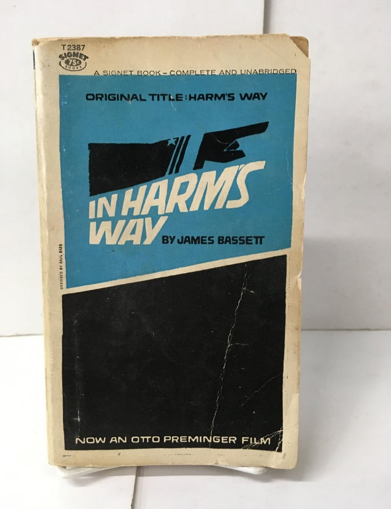 Item #106293 In Harm's Way. James Bassett.