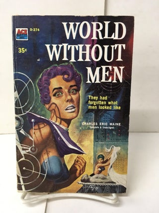 Item #106305 World Without Men. Charles Eric Maine
