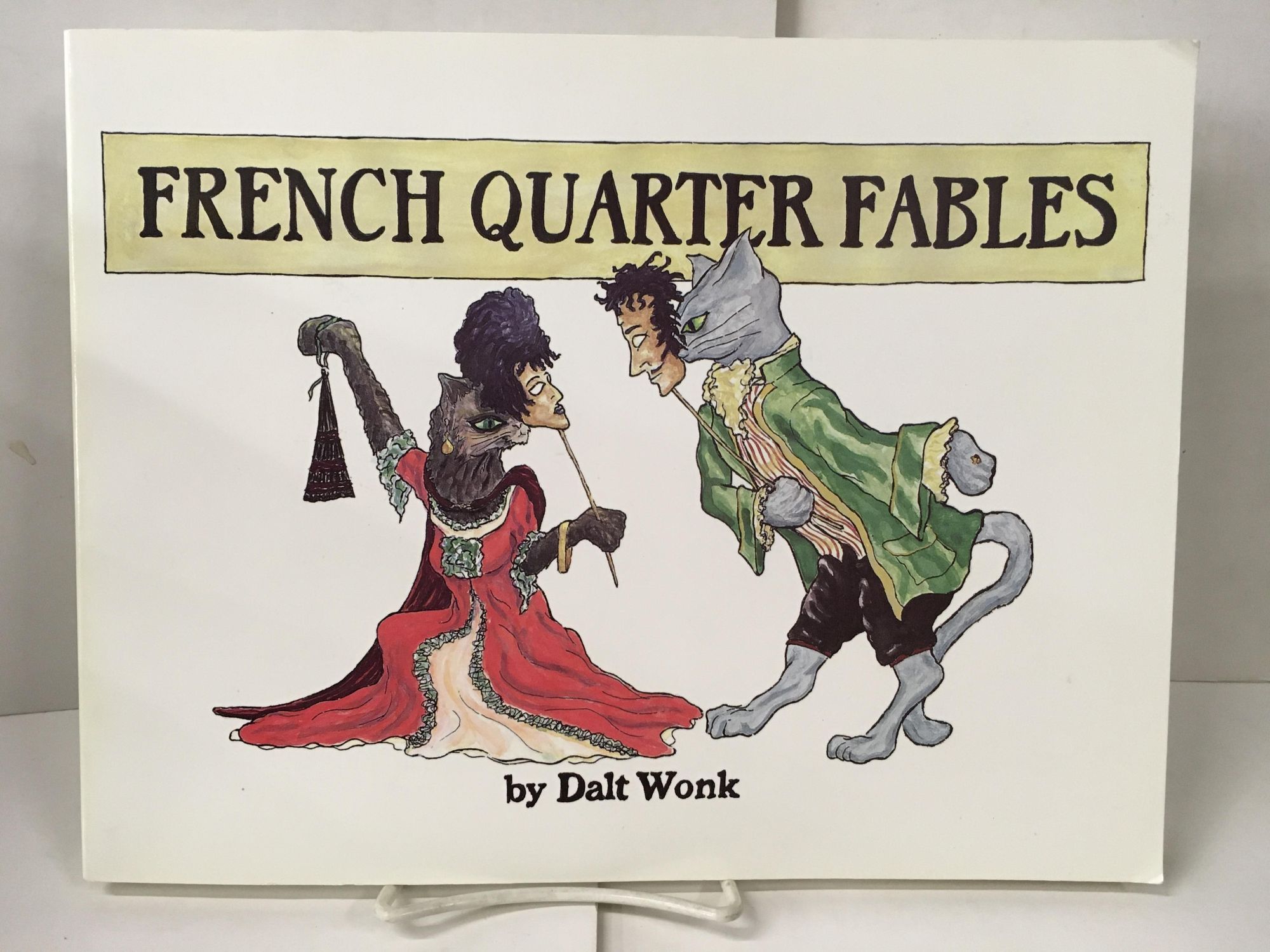 French Quarter Fables | Dalt Wonk