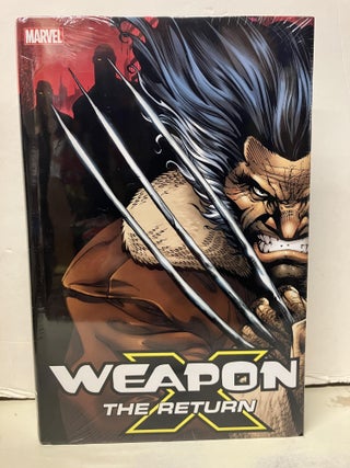 Item #106543 Weapon X: The Return Omnibus. Marvel