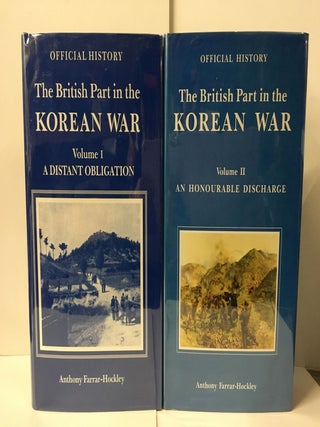 Item #106667 British Part in the Korean War (2 Volumes). Anthony Farrar-Hockley