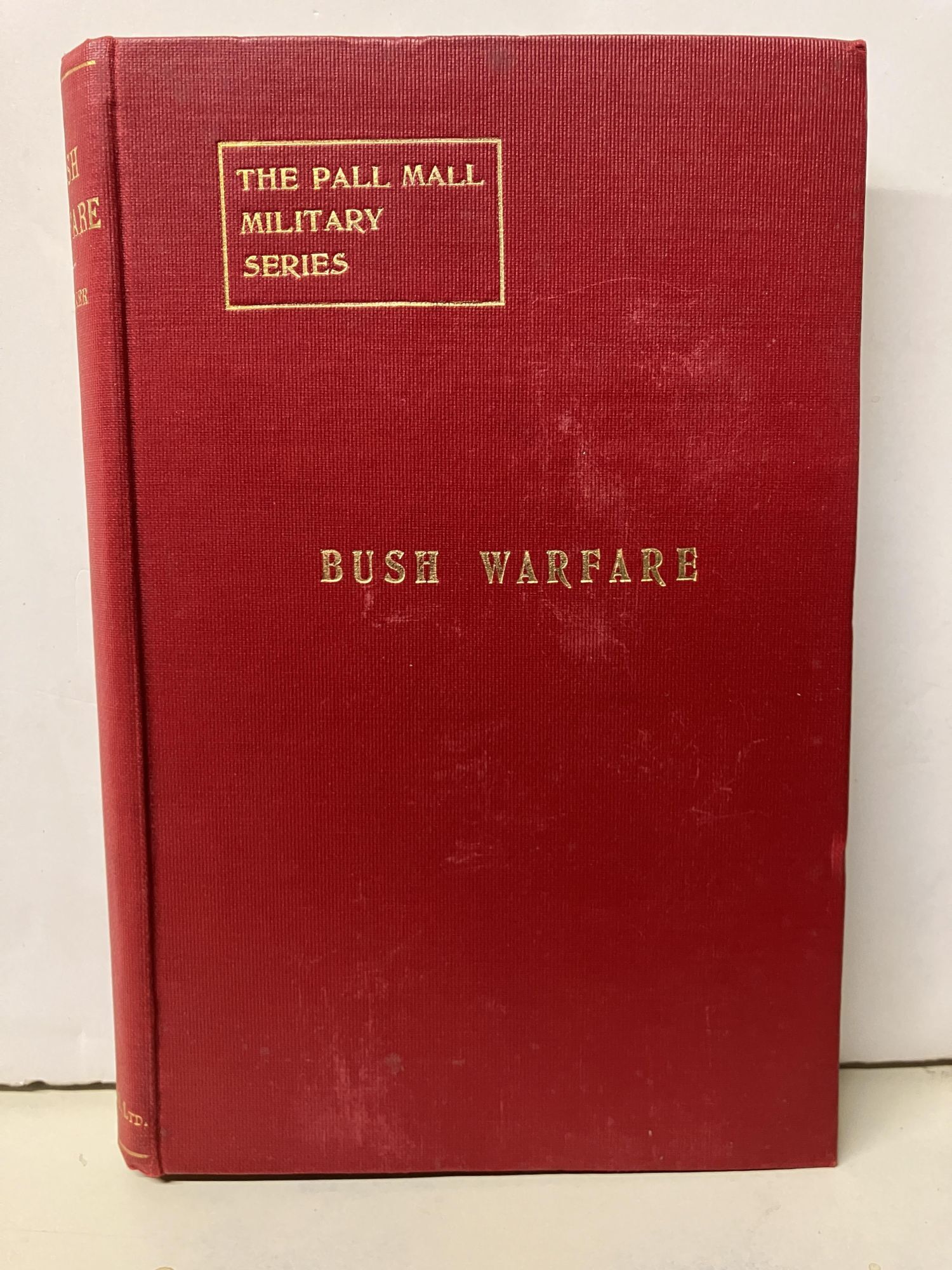 Bush Warfare | W. C G. Heneker | Pall Mall Military Series