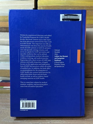 Lesbian, Gay, Bisexual, and Transgender Healthcare: A Clinical Guide to Preventive, Primary, and Specialist Care