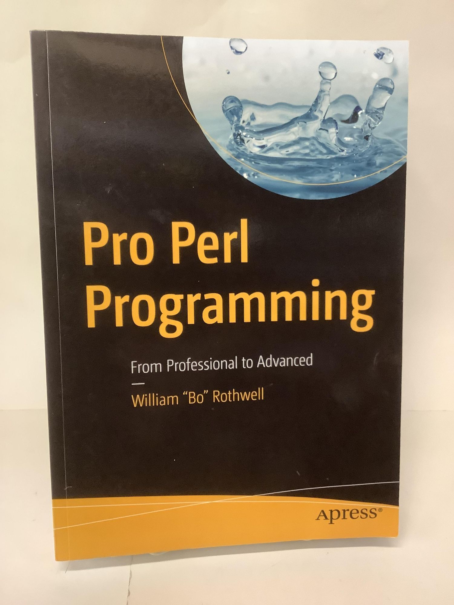 Pro Perl Programming, From Professional to Advanced | William Bo Rothwell