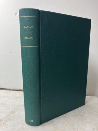 Item #107345 Danton: A Study. Hilaire Belloc