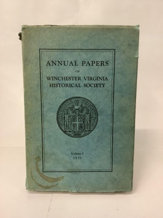 Item #107475 Annual Papers of Winchester Virginia Historical Society, Volume 1