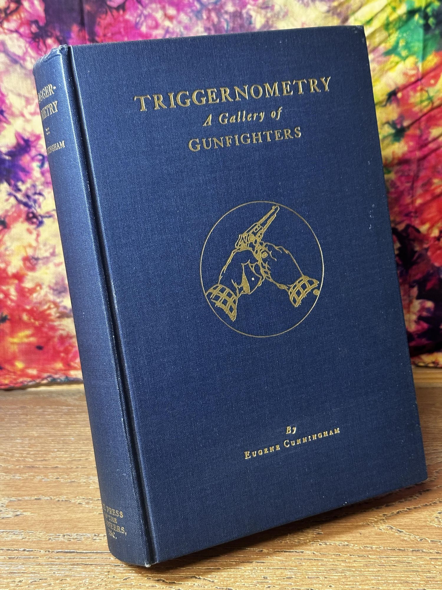 Triggernometry: A Gallery of Gunfighters | Eugene Cunningham | 1st edition