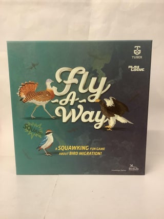 Item #107853 Fly-A-Way; A Squawking Fun Game About Bird Migration