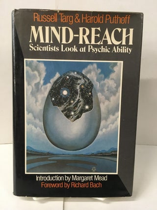Item #108465 Mind-Reach: Scientists Look at Psychic Ability. Russell Targ