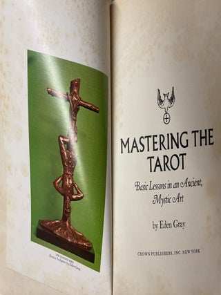 Mastering the Tarot: Basic Lessons in an Ancient, Mystic Art