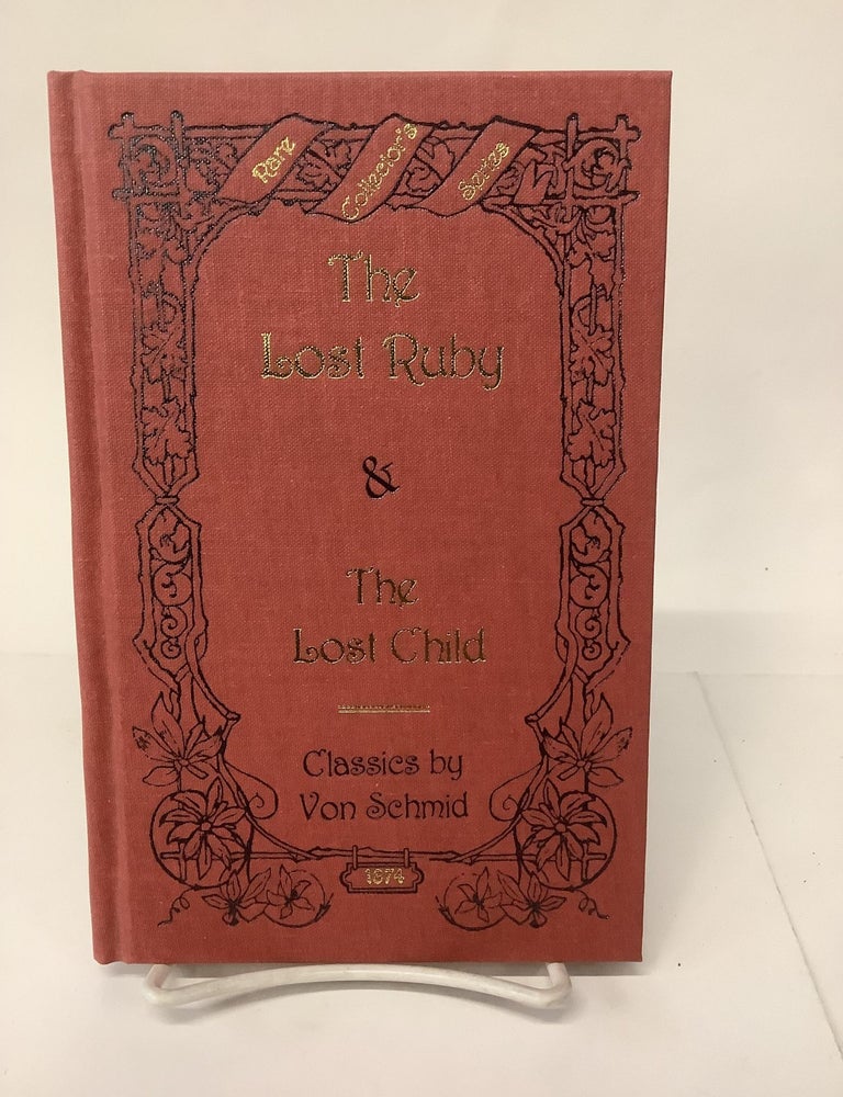 The Lost Ruby & The Lost Child; Classics by Von Schmid | Christoph von ...
