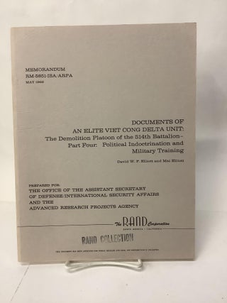 Item #108735 Documents of an Elite Viet Cong Delta Unit: The Demolition Platoon of the 514th...
