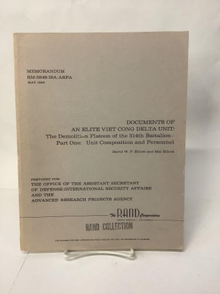 Item #108739 Documents of an Elite Viet Cong Delta Unit: The Demolition Platoon of the 514th...