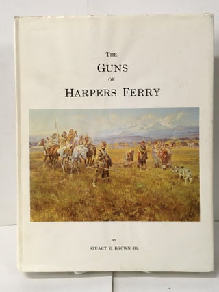 Item #109071 The Guns of Harpers Ferry. Stuart E. Brown Jr