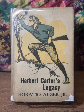 Item #109212 Herbert Carter's Legacy. Horatio Alger Jr