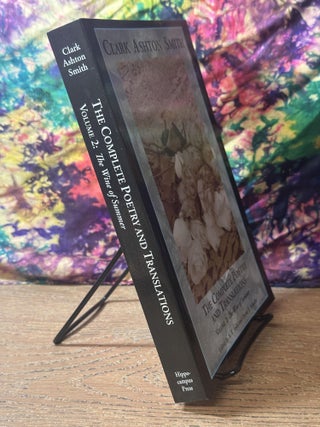 The Complete Poetry and Translations - Volume 2: The Wine of Summer