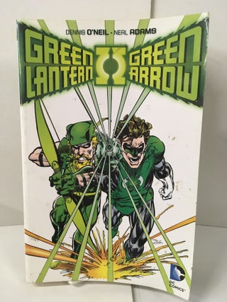 Item #109313 Green Lantern / Green Arrow. Dennis O'Neil, Elliot Maggin