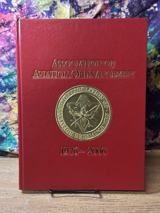 Item #109385 Association of Aviation Ordnancemen 1976-2006