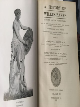 A History of Wilkes-Barre: Luzerne County, Pennsylvania