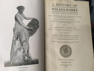 A History of Wilkes-Barre: Luzerne County, Pennsylvania