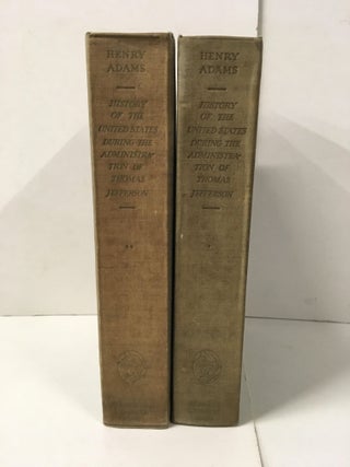 Item #109536 History of the United States of America During the Administration of Thomas...