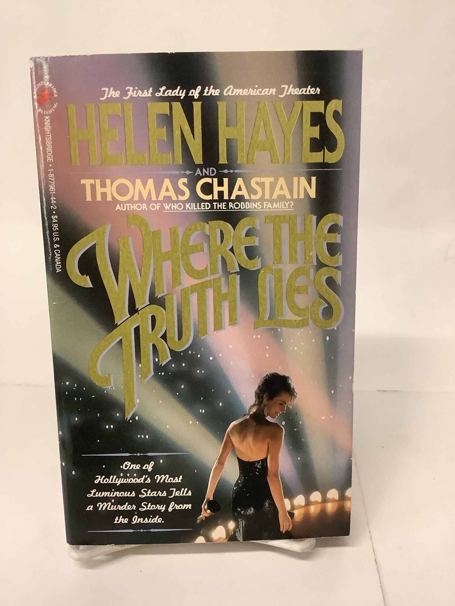 Where the Truth Lies | Helen Hayes, Thomas Chastain | 1st ed