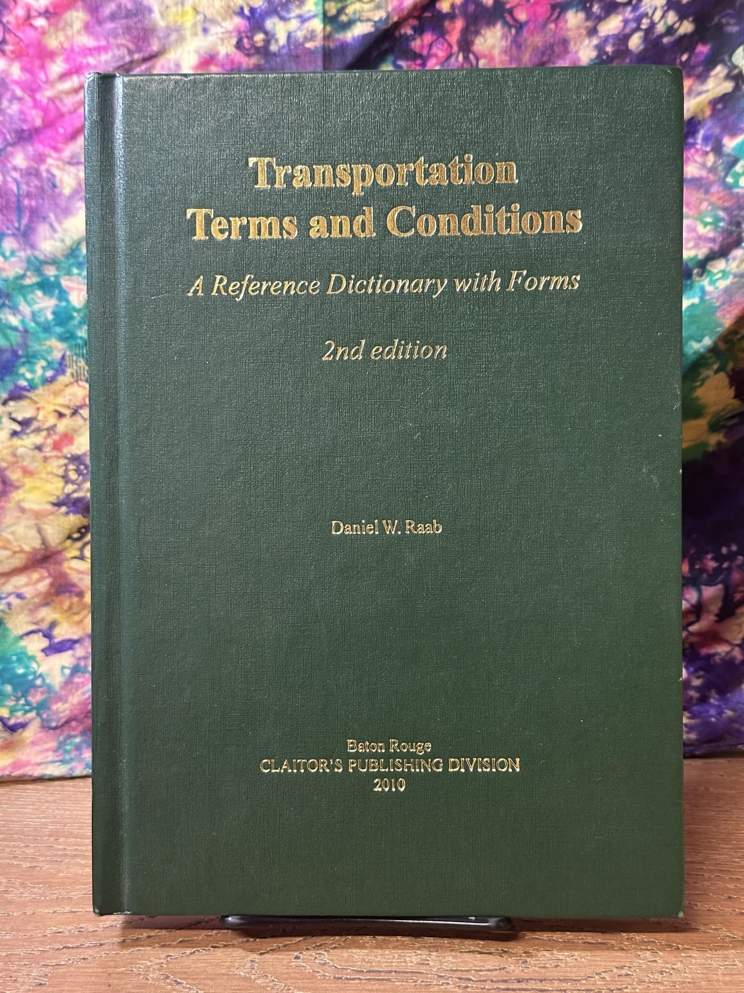 Transportation Terms and Conditions: A Reference Dictionary with Forms ...
