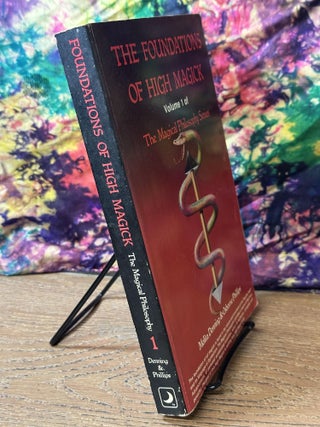 The Foundations of High Magick (The Magical Philosophy, #1 only)