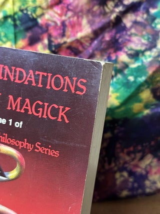 The Foundations of High Magick (The Magical Philosophy, #1 only)
