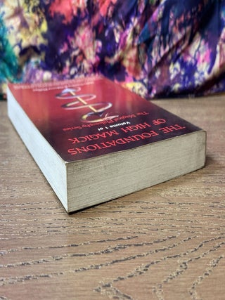 The Foundations of High Magick (The Magical Philosophy, #1 only)