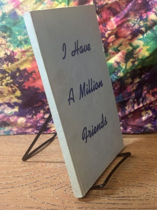 I Have A Million Friends