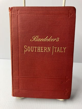 Item #110821 Baedeker's Southern Italy: Handbook for Travellers. Karl Baedeker