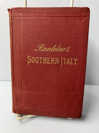 Item #110826 Baedeker's Southern Italy: Handbook for Travellers. Karl Baedeker