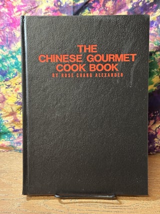 The Chinese Gourmet Cook Book