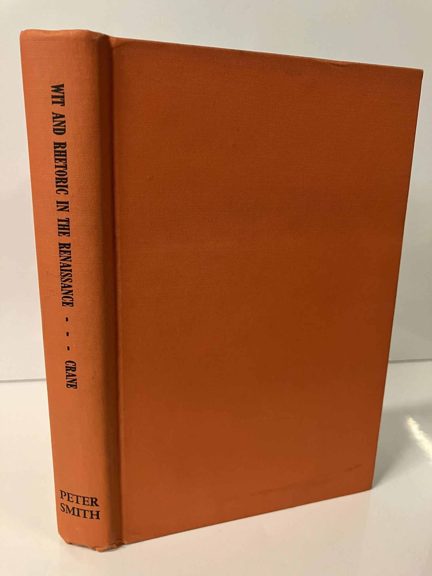 Wit and Rhetoric in the Renaissance: The Formal Basis for Elizabethan ...