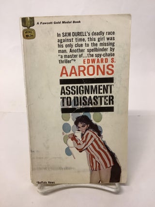Item #111650 Assignment to Disaster, d1703. Edward S. Aarons