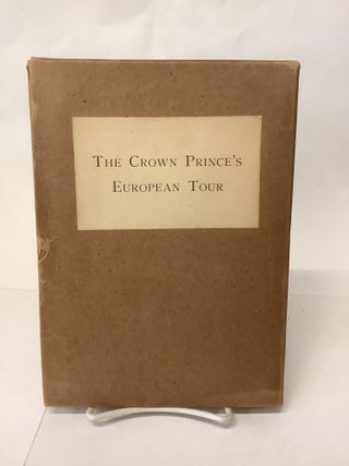 Item #111757 The Crown Prince's European Tour. Count Yoshinori Futara, Setsuzo Sawada,...