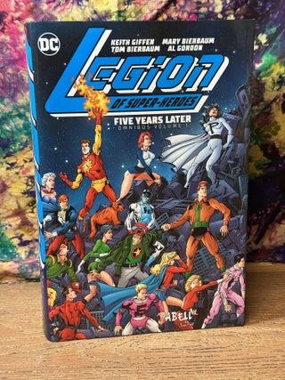 Item #111867 Legion of Super-Heroes: Five Years Later, Volume 1. Keith Giffen, Mary Bierbaum, Tom...