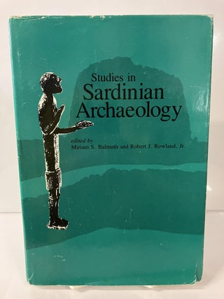 Item #111870 Studies in Sardinian Archaeology, Vol. 1. Miriam S. Balmuth, Robert J. Rowland