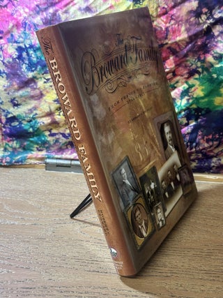 The Broward Family: From France to Florida 1764-2011