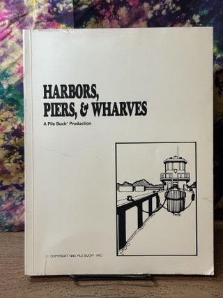 Item #112315 Harbors, Piers & Wharves