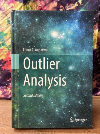 Item #112316 Outlier Analysis, 2nd edition. Charu Aggarwal