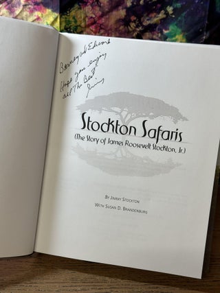 Stockton Safaris: The Story of James Roosevelt Stockton, Jr.