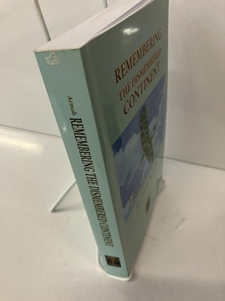 Remembering the Dismembered Continent