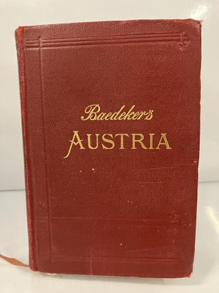 Item #112392 Baedeker's Austria: Handbook for Travellers. Karl Baedeker