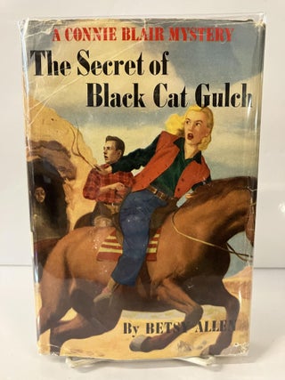 Item #112426 The Secret of Black Cat Gulch. Betsy Allen