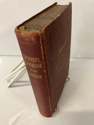 Baedeker's London and its Environs: Handbook for Travellers