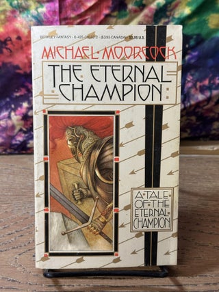 Item #112841 The Eternal Champion. Michael Moorcock