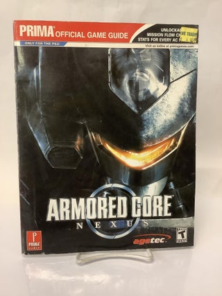 Item #113371 Armored Core Nexus: Prima Official Game Guide. Michael Littlefield