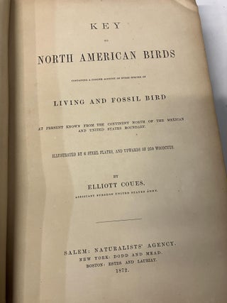 Key to North American Birds containing a Concise Account of Every Species of Living and Fossil Bird at Present Known from the Continent North of the Mexican and United States Boundary